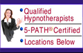 Qualified Hypnotherapists - 5-PATH� Certified - Locations Below