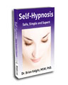 Self-Hypnosis - Safe, Simple, Superb - E-book